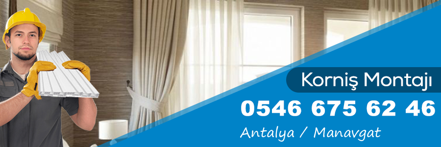 Antalya Manavgat Korniş Montajı